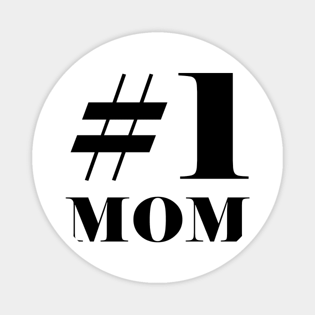 #1 Mom Number One Bold Black Magnet by sezinun